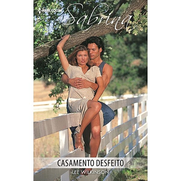 Casamento desfeito / Sabrina Bd.480, Lee Wilkinson