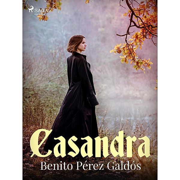 Casandra, Benito Pérez Galdós