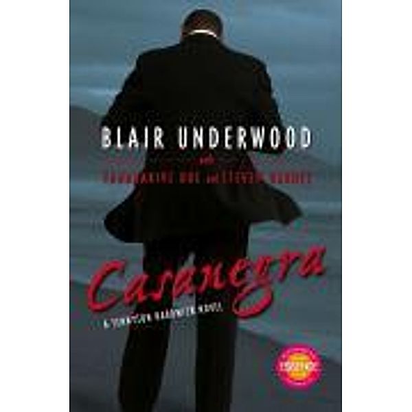 Casanegra, Blair Underwood