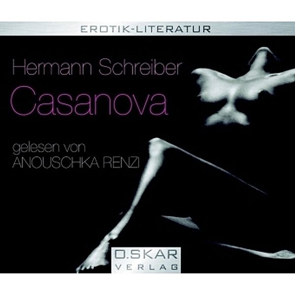 Casanova, 2 Audio-CDs, Hermann Schreiber