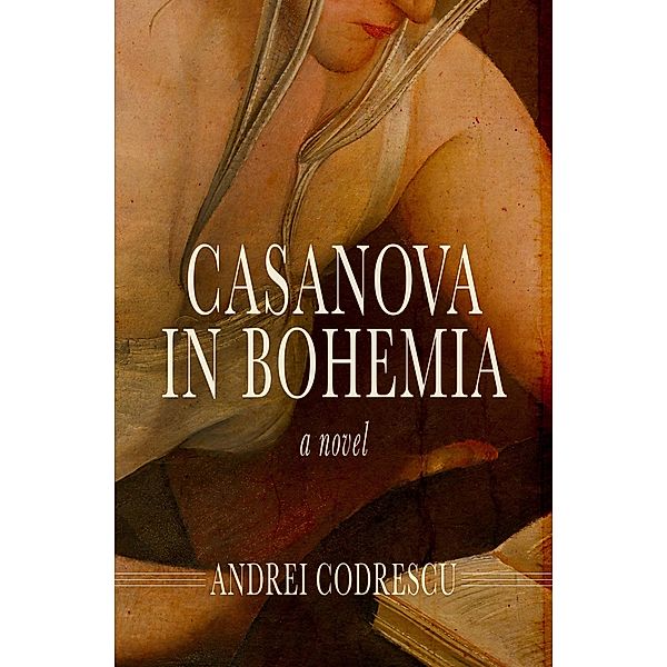 Casanova in Bohemia, Andrei Codrescu