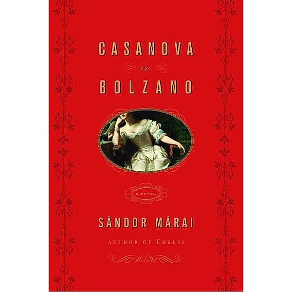 Casanova in Bolzano / Vintage International, Sandor Marai