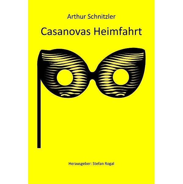 Casanovas Heimfahrt, Arthur Schnitzler