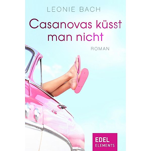 Casanovas küsst man nicht, Leonie Bach