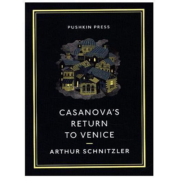 Casanova's Return to Venice, Arthur Schnitzler