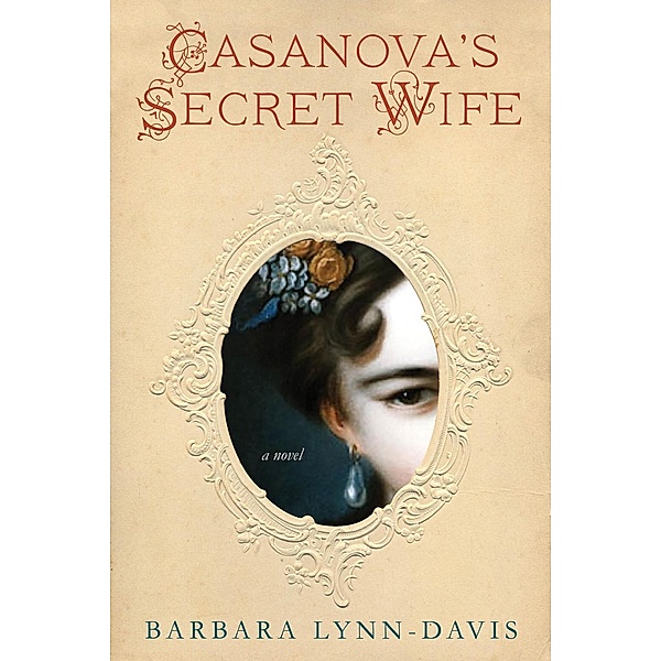 Casanova's Secret Wife, Barbara Lynn-Davis