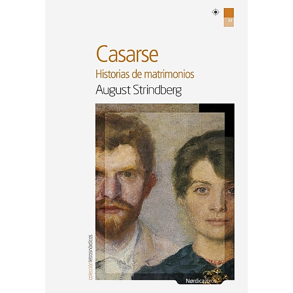 Casarse / Letras Nórdicas Bd.33, August Strindberg