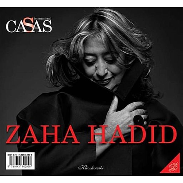 Casas internacional 180: Zaha Hadid, Guillermo Kliczkowski