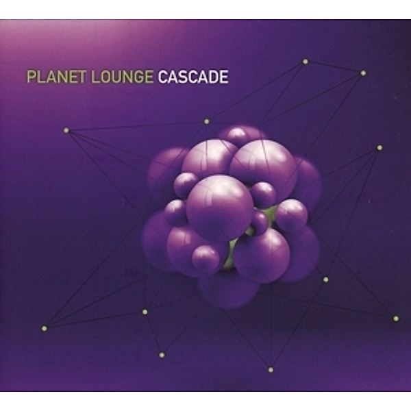 Cascade, Planet Lounge