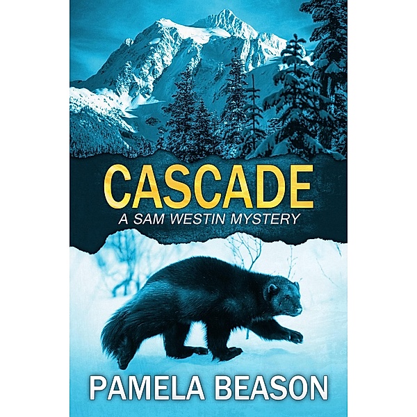 Cascade (A Sam Westin Mystery, #6) / A Sam Westin Mystery, Pamela Beason