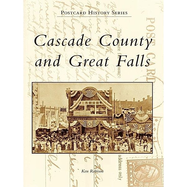 Cascade County and Great Falls, Ken Robison