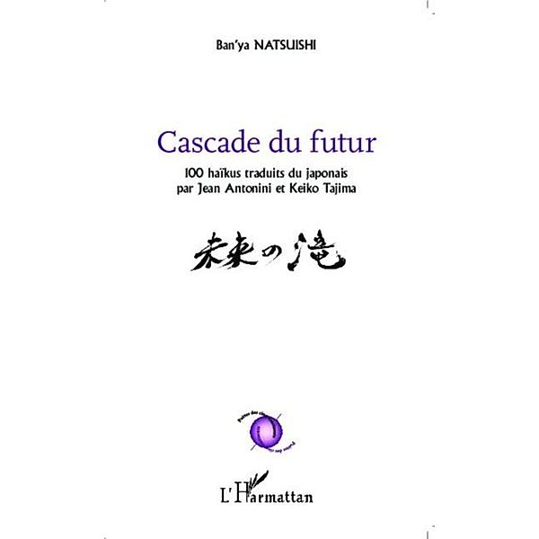 Cascade du futur / Hors-collection, Jean Antonini