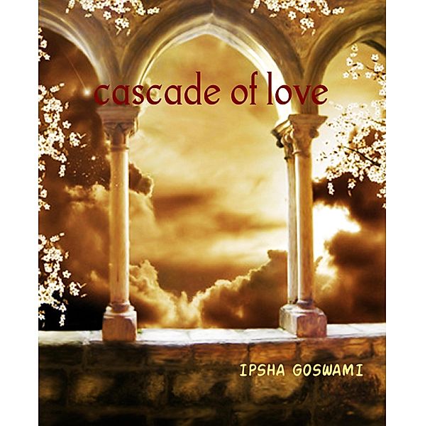 cascade of love, Ipsha Goswami