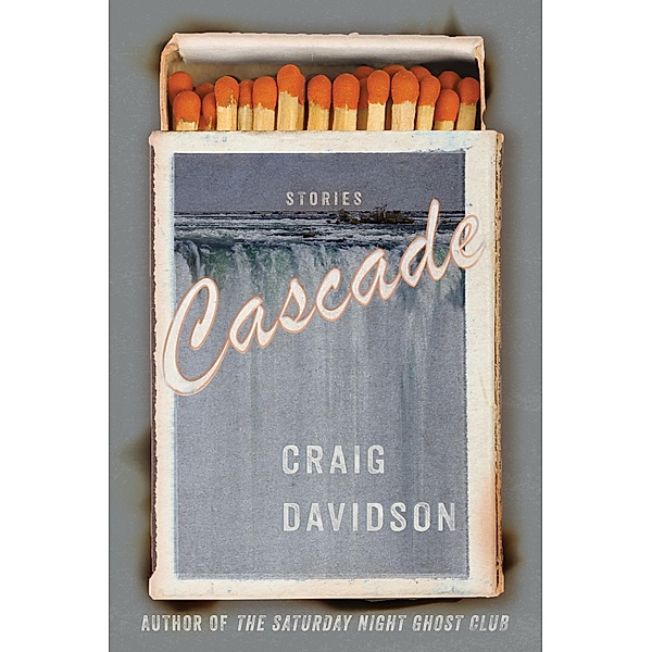 Cascade: Stories, Craig Davidson