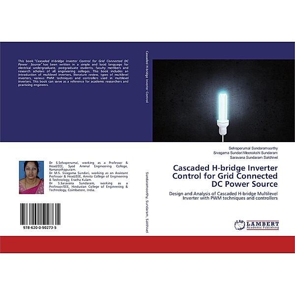 Cascaded H-bridge Inverter Control for Grid Connected DC Power Source, Selvaperumal Sundaramoorthy, Sivagama Sundari Meenakshi Sundaram, Saravana Sundaram Sakthivel