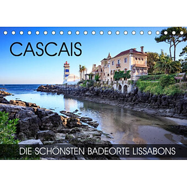 CASCAIS - die schönsten Badeorte Lissabons (Tischkalender 2022 DIN A5 quer), Val Thoermer