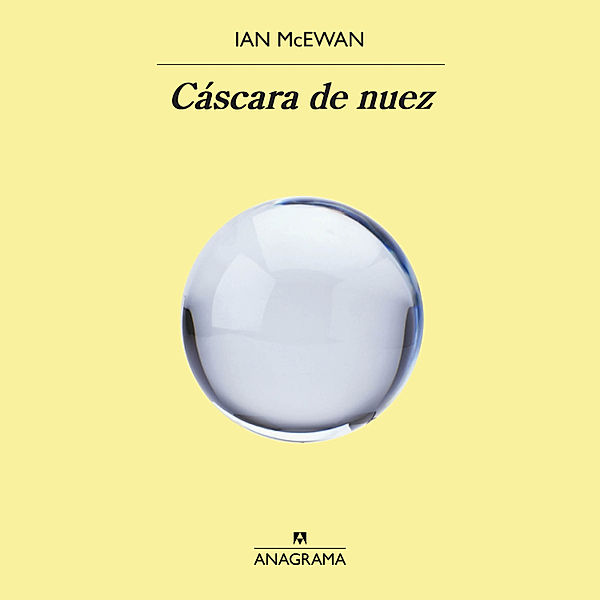 Cáscara de nuez, Ian McEwan