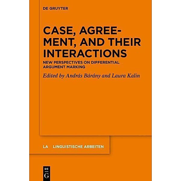 Case, Agreement, and their Interactions / Linguistische Arbeiten Bd.572