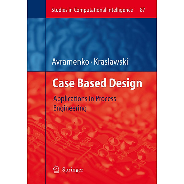 Case Based Design, Yuri Avramenko, Andrzej Kraslawski