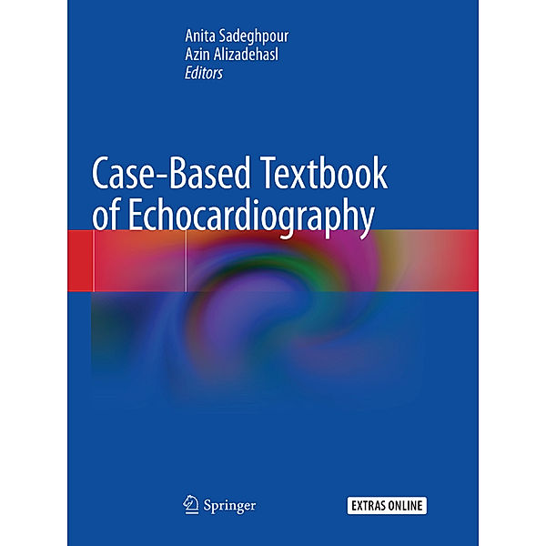 Case-Based Textbook of Echocardiography