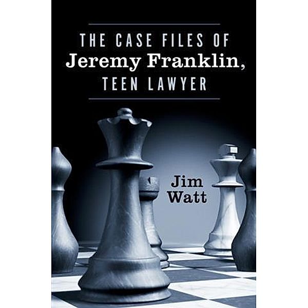 Case Files of Jeremy Franklin, Teen Lawyer, Jim Watt