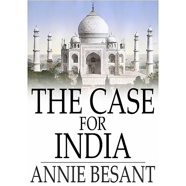 Case for India / The Floating Press, Annie Besant