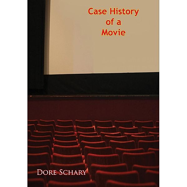 Case History of a Movie, Dore Schary