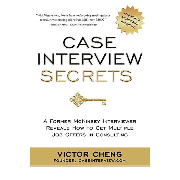 Case Interview Secrets, Victor Cheng