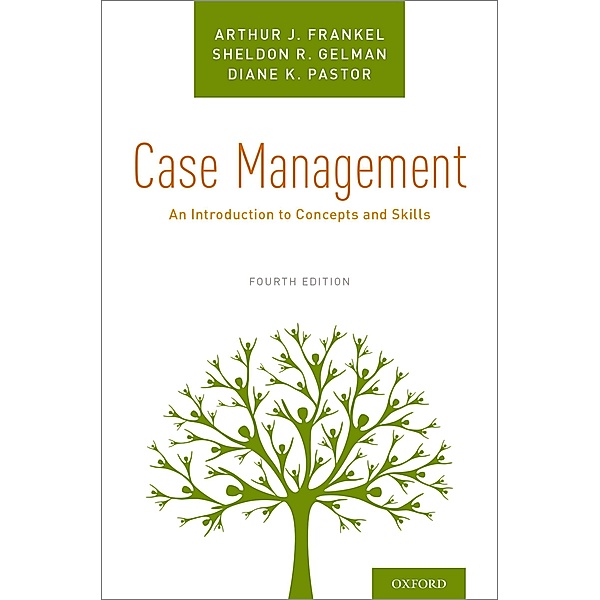 Case Management, Arthur J. Frankel, Sheldon R. Gelman, Diane K. Pastor