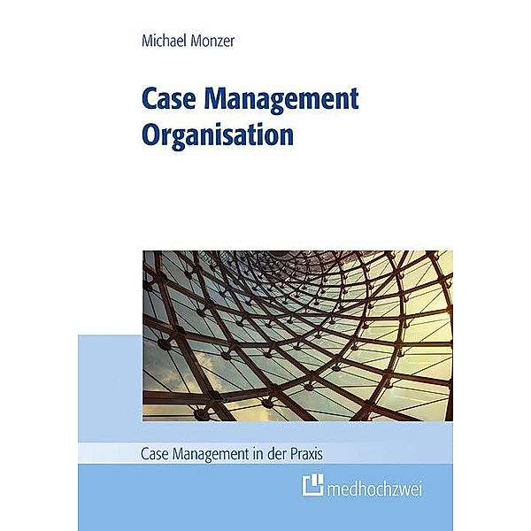 Case Management Organisation, Michael Monzer