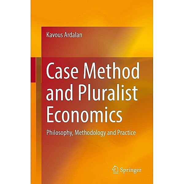 Case Method and Pluralist Economics, Kavous Ardalan