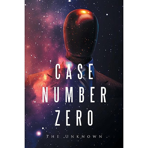 Case Number Zero, The Unknown