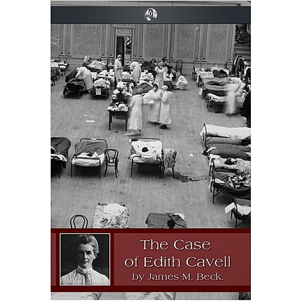 Case of Edith Cavell, James Beck