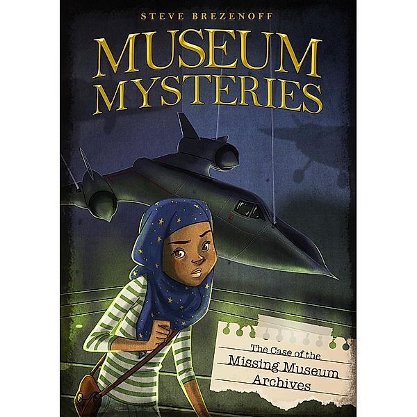 Case of the Missing Museum Archives / Raintree Publishers, Steve Brezenoff