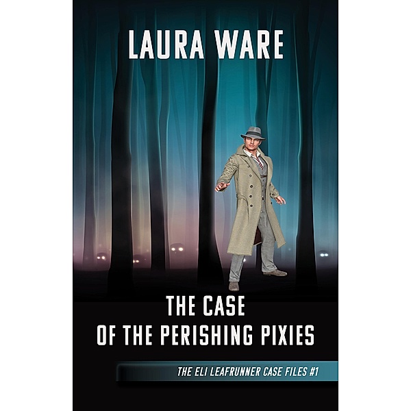 Case of the Perishing Pixies / JJ Press, Laura Ware
