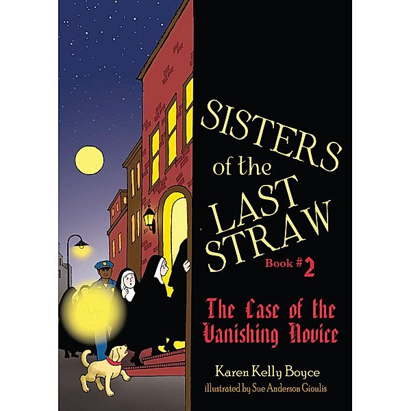 Case of the Vanishing Novice / Sisters of the Last Straw, Karen Kelly Boyce