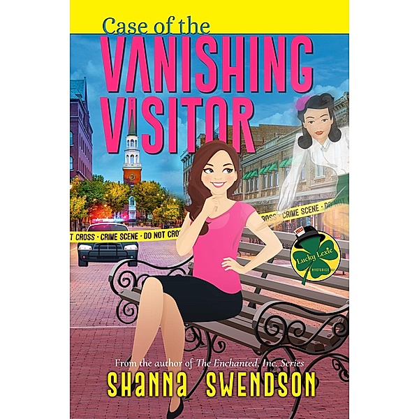 Case of the Vanishing Visitor (Lucky Lexie Mysteries, #4) / Lucky Lexie Mysteries, Shanna Swendson
