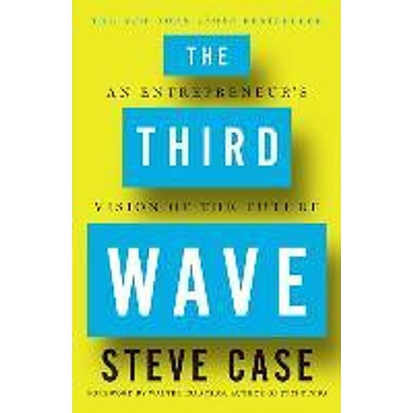 Case, S: Third Wave, Steve Case