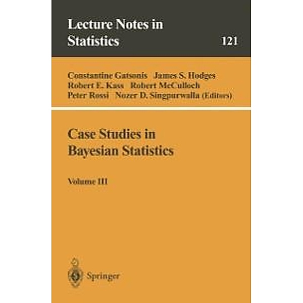 Case Studies in Bayesian Statistics / Lecture Notes in Statistics Bd.121