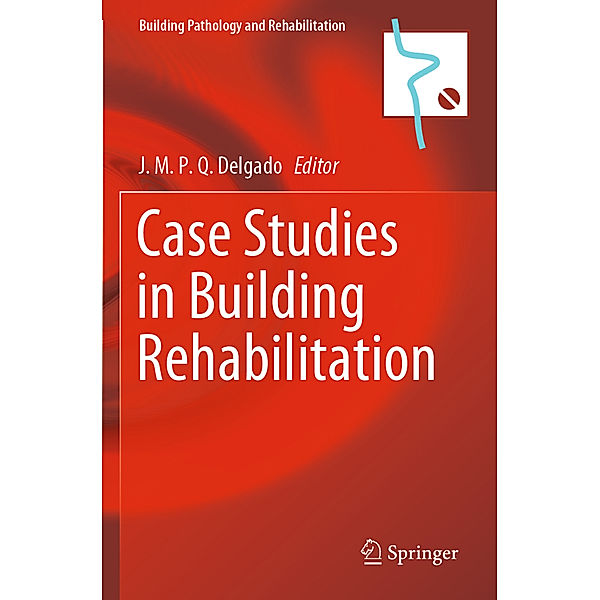 Case Studies in Building Rehabilitation