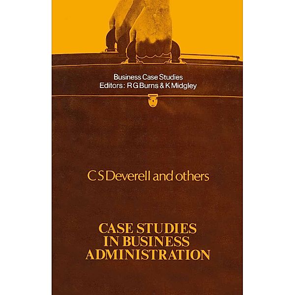 Case Studies in Business Administration, C. S. Deverell