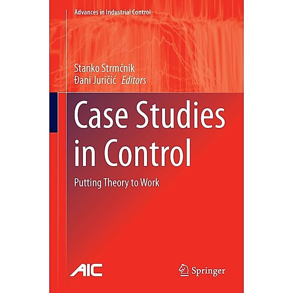 Case Studies in Control / Advances in Industrial Control