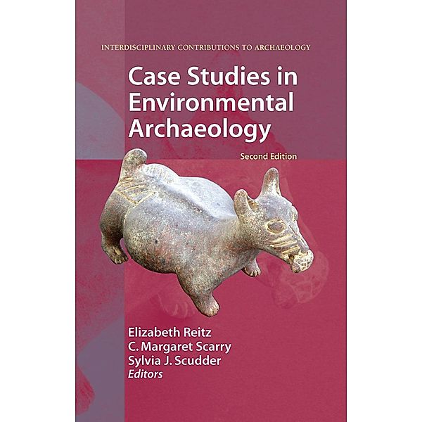Case Studies in Environmental Archaeology / Interdisciplinary Contributions to Archaeology