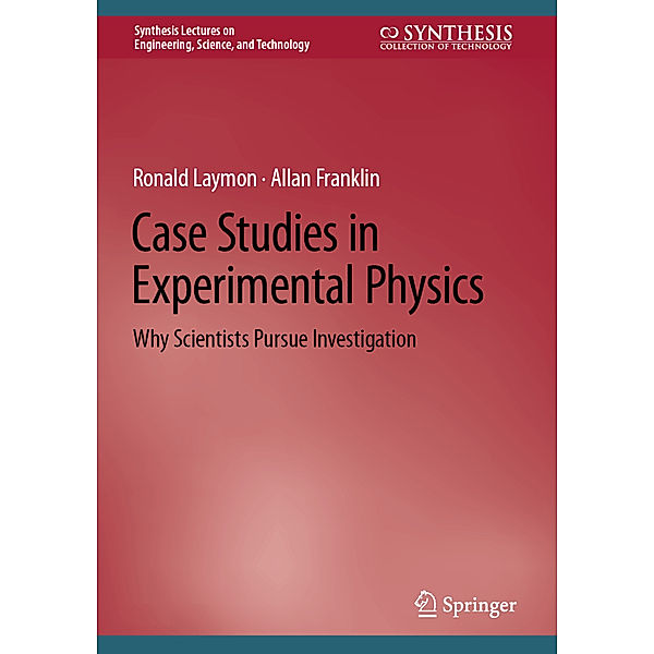 Case Studies in Experimental Physics, Ronald Laymon, Allan Franklin