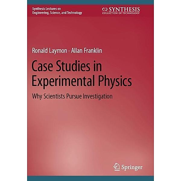 Case Studies in Experimental Physics, Ronald Laymon, Allan Franklin