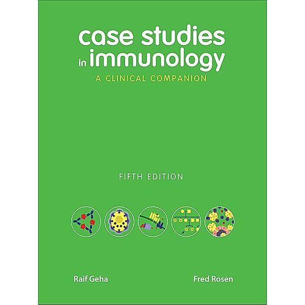 Case Studies in Immunology, Raif Geha, Fred Rosen