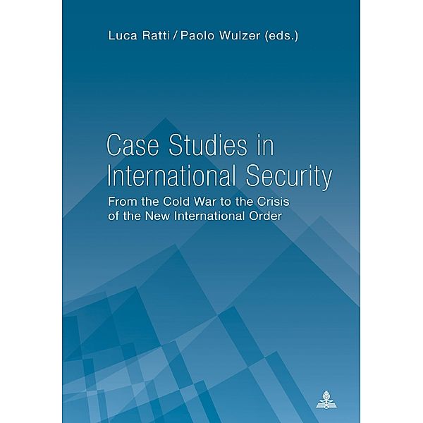 Case Studies in International Security