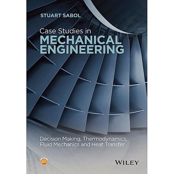 Case Studies in Mechanical Engineering, Stuart Sabol