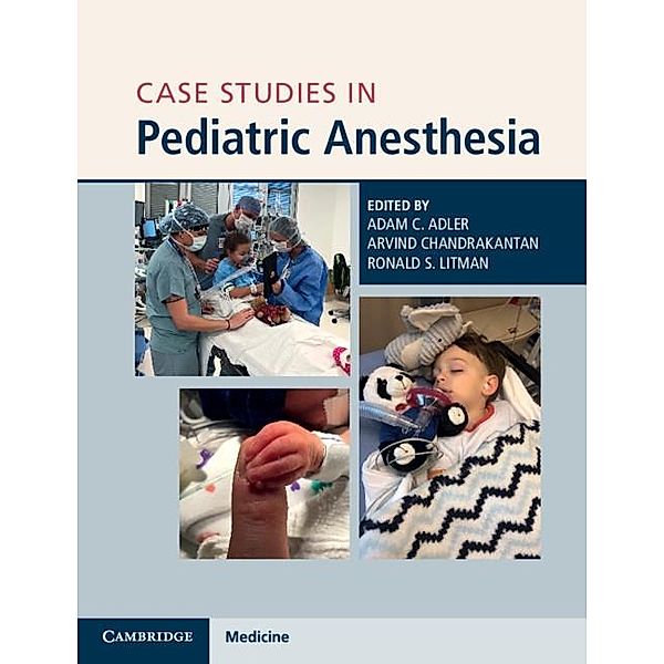 Case Studies in Pediatric Anesthesia