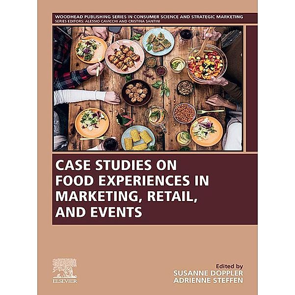 Case Studies on Food Experiences in Marketing, Retail, and Events